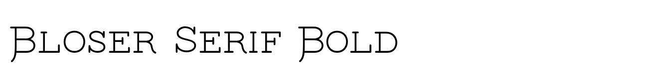 Bloser Serif Bold